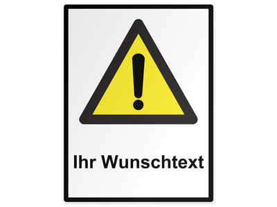 warnschild-hoch-achtung-ihr-wunschtext