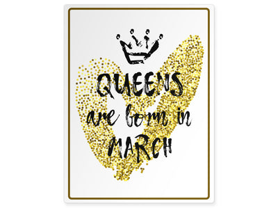 personalisierbares-schild-queens-are-born-in-march