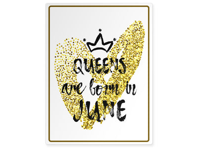 personalisierbares-schild-queens-are-born-in-june